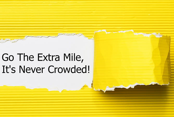 The Extra Mile: What we are doing to support our customers. 